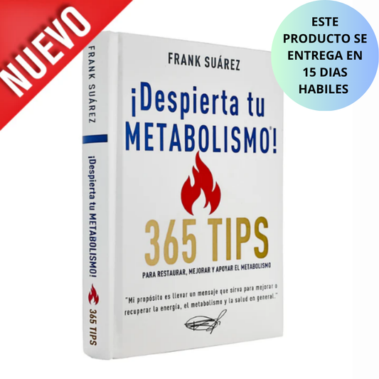NUEVO Libro ¡Despierta tu Metabolismo! 365 Tips para Restaurar, Mejorar y Apoyar el Metabolismo
